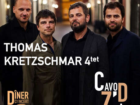 DÎNER-CONCERT THOMAS KRETZSCHMAR 4TET
