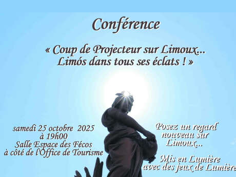 CONFÉRENCE- COUP DE PROJECTEUR SUR LIMOUX... LIMÓS DANS TOUS SES ÉCLATS