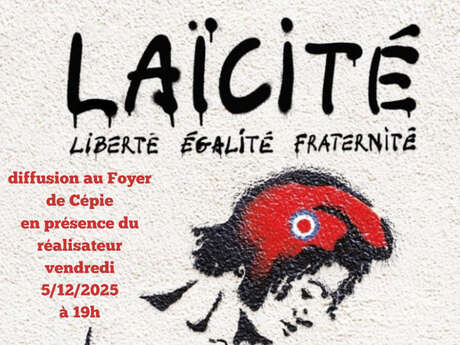 FILM -LAÏCITÉ LIBERTÉ,ÉGALITÉ FRATERNITÉ
