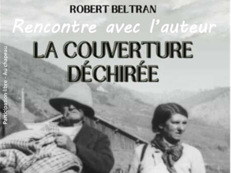 ROBERT BELTRAN : DISCUSSION AUTOUR DE SON LIVRE  LA COUVERTURE DÉCHIRÉE