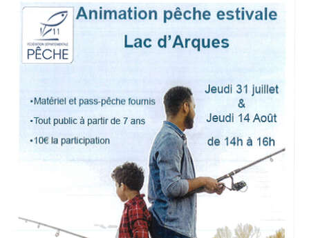 ANIMATION PÊCHE ESTIVALE-LAC D'ARQUES