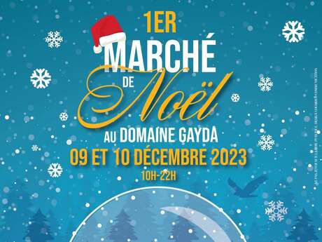 MARCHÉ DE NOËL AU DOMAINE GAYDA