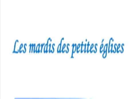 Les Mardis des Petites églises