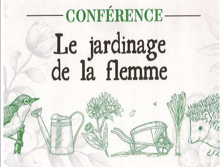 Conférence Le jardinage de la flemme