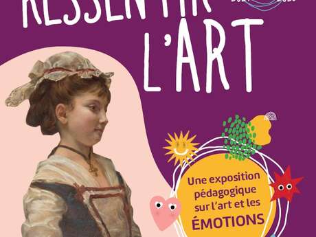 Ressentir l'art, une exposition pédagogique sur l'art et les émotions