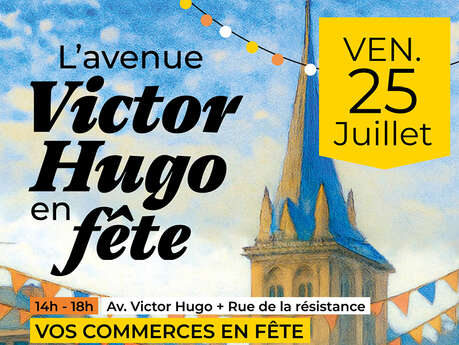 L'avenue Victor Hugo en Fête !
