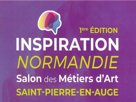 1ère édition Inspiration Normandie - Salon des Métiers d'Art 1ère édition Inspiration Normandie - Salon des Métiers d'Art
