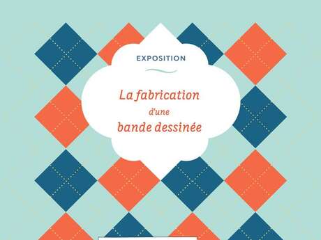 Exposition : la fabrication d'une bande dessinée