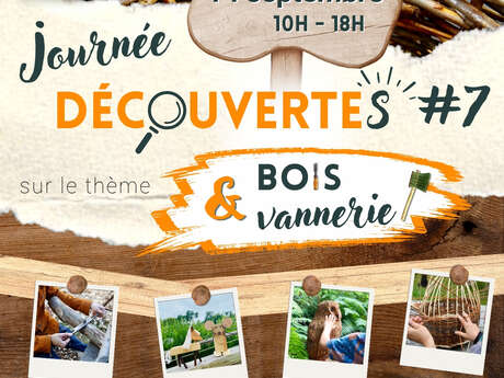Journée Découverte #7 - Bois & Vannerie