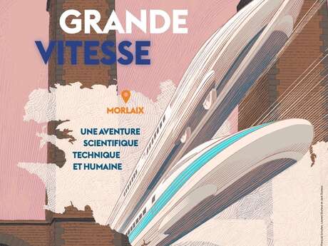 Exposition temporaire « Grande vitesse »