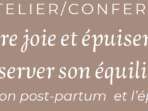 Atelier Parentalité : entre joie et épuisement, comment préserver son équilibre?