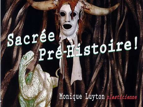Sacré-Pré-Histoire ! exposition