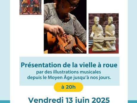 Conférence d'Ingrid Blasco sur la vielle à roue Conférence d'Ingrid Blasco sur la vielle à roue