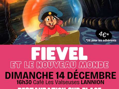 Fievel et le nouveau monde - Ciné enfants / Apéro parents