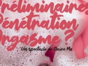 Spectacle PPO - Préliminaires, pénétration, orgasme