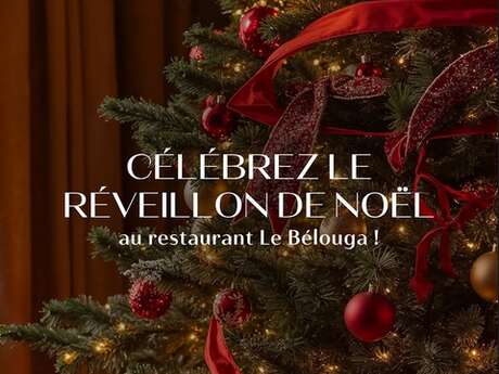 Réveillon de Noël - Hôtel AGAPA - Restaurant Le Bélouga