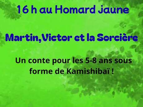 Conte : Martin, Victor et la sorcière - Au Homard Jaune