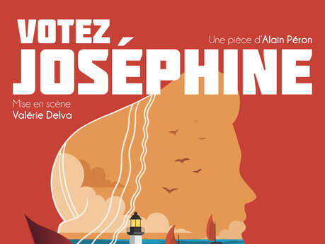 Pièce de Théâtre : Votez Joséphine ! ☘️
