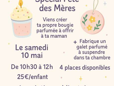 Atelier de créations de bougies pour enfants spécial fête des mères
