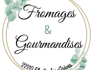 Fromages et Gourmandises