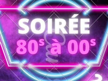 Soirée 80's à 00's