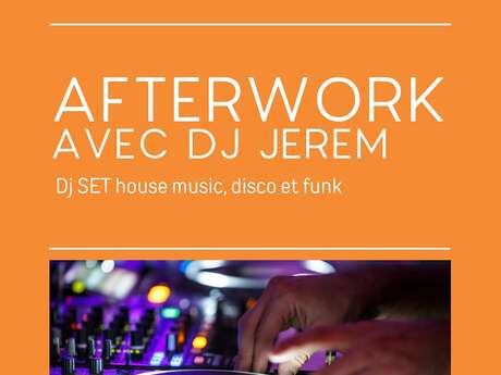 After Work - Mix DJ set by Jerem pour enflammer la piste !