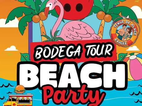 Bodega Tour : Edition Beach Party