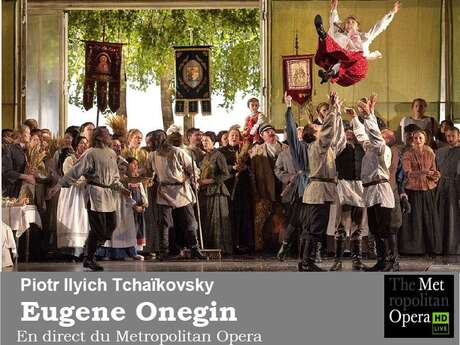 Metropolitan Opéra Live : Eugen Onegin