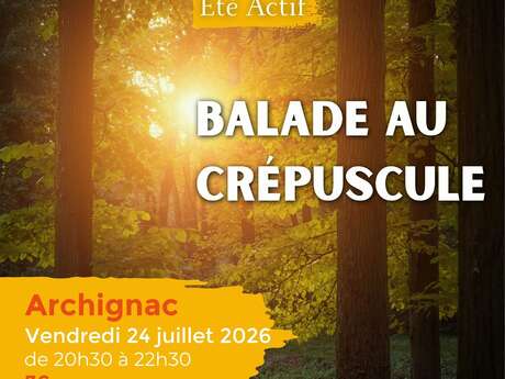 ÉTÉ ACTIF : Balade au crépuscule à ARCHIGNAC