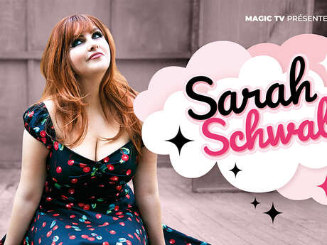 Sarah Schwab, du rêve à la réalité