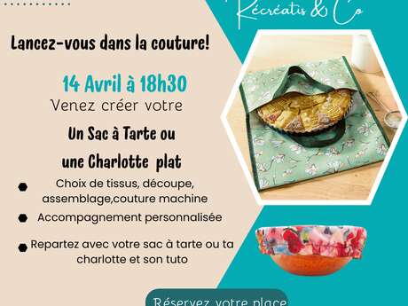Atelier couture «viens fabriquer ton sac à tarte ou ta charlotte à plat»