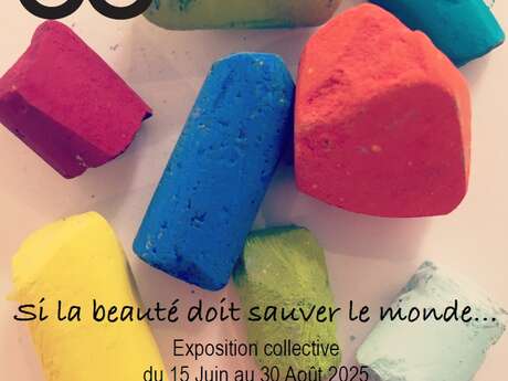 Exposition Collective - Si la Beauté Doit Sauver le Monde