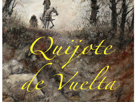 Festival Cinespagnol : Exposition - Quijote de Vuelta (Quichotte le retour