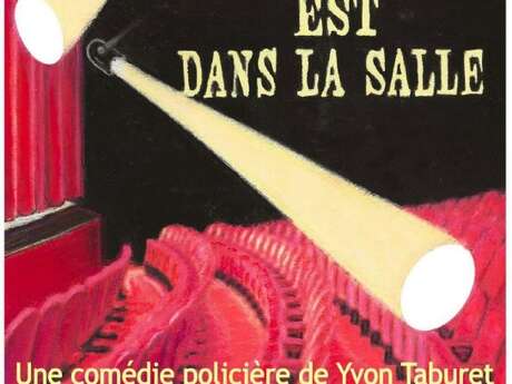 Théâtre «Le coupable est dans la salle»
