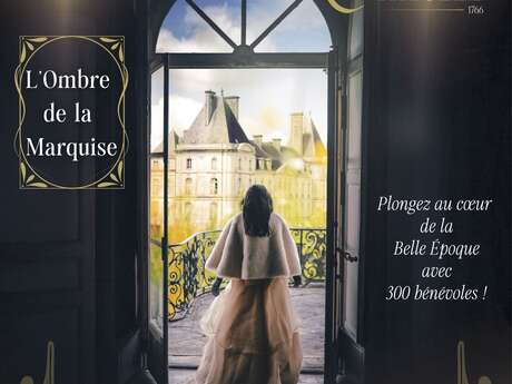 Grand spectacle immersif du Château de Fayolle - L'ombre de la Marquise