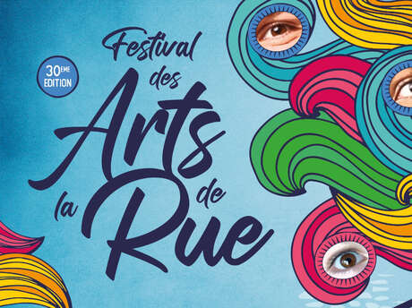 Festival des Arts de la Rue et de ses affluents Du 18 au 25 juil 2025