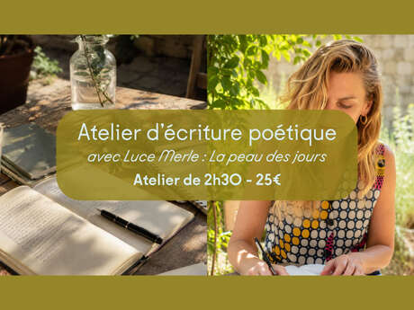 Atelier d'écriture poétique | La peau des jours