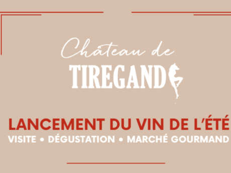 Château de Tiregand | Lancement du vin de l'été