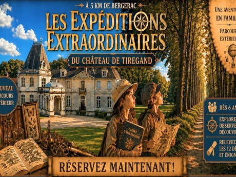 Les Expéditions extraordinaires | Château de Tiregand