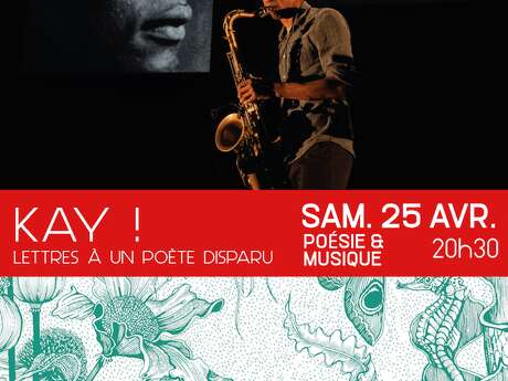 KAY ! LETTRES À UN POÈTE DISPARU