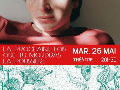 La prochaine fois que tu mordras la poussière
