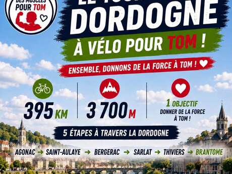 "Tour de Dordogne solidaire pour Des Muscles pour Tom"
