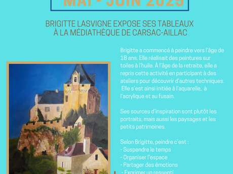EXPO PEINTURE Brigitte Lasvigne à la médiathèque de Carsac-Aillac