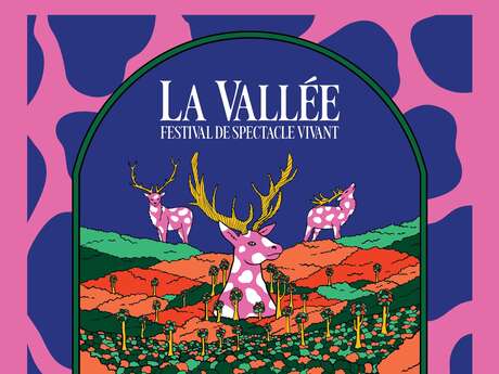 La Vallée Festival de spectacle vivant