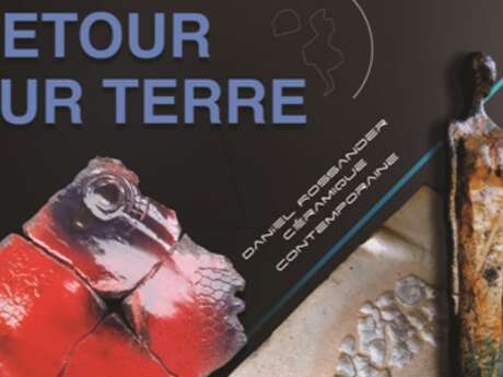 Exposition "Retour sur Terre", Daniel Rossander, à Sorges