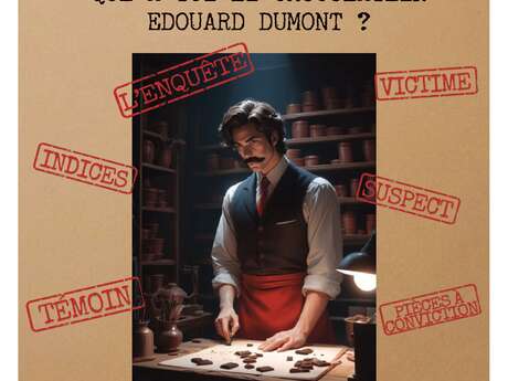 MURDER PARTY CARLUX : Qui a tué le chocolatier Edouard DUMONT MURDER PARTY CARLUX : Qui a tué le chocolatier Edouard DUMONT