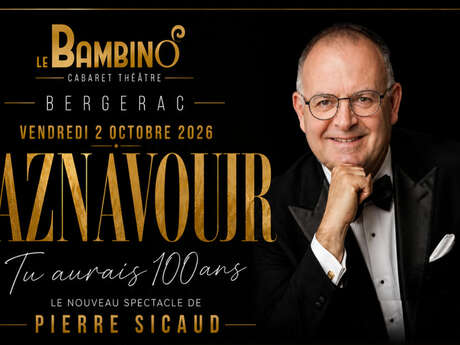 Aznavour le nouveau spectacle de Pierre Sicaud | Le Bambino