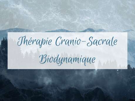 Séances de TCSB – thérapie crânio-sacrale biodynamique
