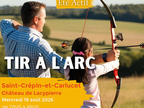 ÉTÉ ACTIF : Tir à l'arc à Saint-Crépin-Carlucet