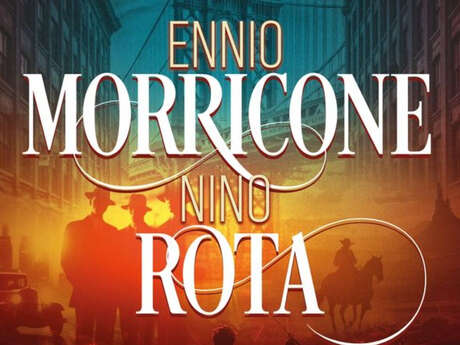 Il était une fois Ennio Morricone et Nino Rota